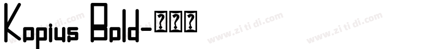 Kopius Bold字体转换 Kopius Bold字体转换